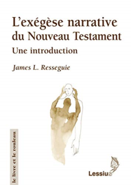L'exégèse narrative du Nouveau Testament